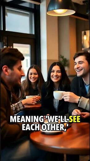 3 ways to say 'see you later'