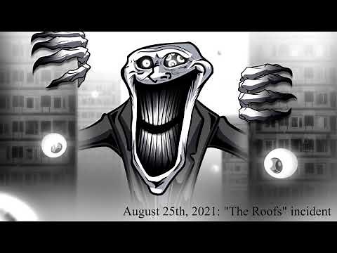 TROLLGE: August 25th, 2021, "THE ROOFS" INCIDENT