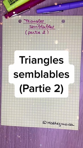 Triangles Semblables : Maîtriser les Propriétés (Partie 2)