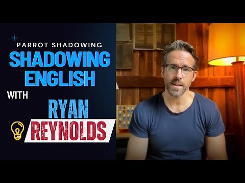 Listen and Repeat With Ryan Reynolds | Learn English through Shadowing
