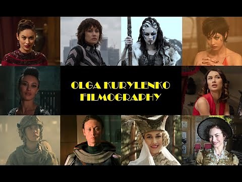 Olga Kurylenko: Filmography 2005-2022