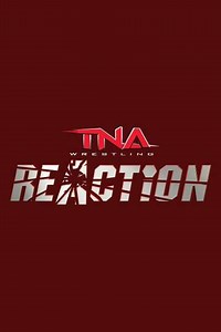TNA Reaction (2010) - TV Show