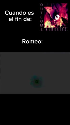 Romeo y sus Memorias hasta el Final