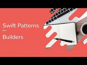Swift Patterns: Builders