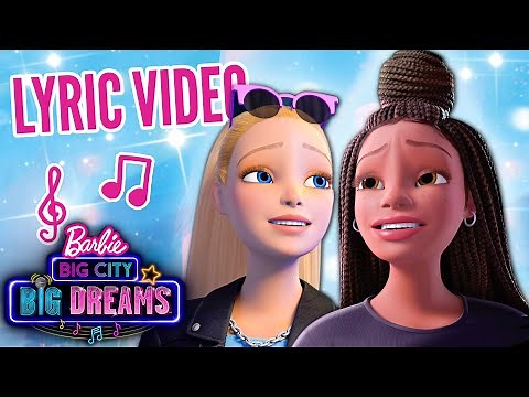 @Barbie | "Playground Of Our Dreams" Official Lyric Video | Barbie Big City, Big Dreams