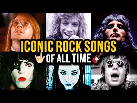 🤘 The 100 MOST ICONIC ROCK SONGS of All Time 🎸