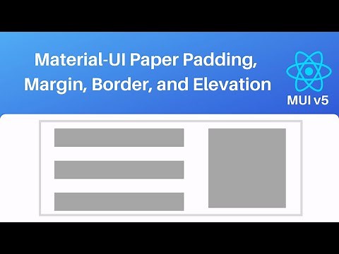 Material-UI Paper Component Padding, Margin, Border, and Elevation (MUI v5)