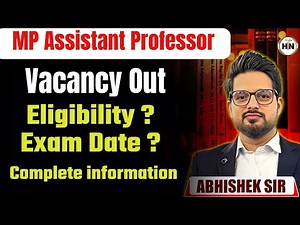 MP Assistant Professor Vacancy Out 2025 | Eligibility, Exam Date & Selection | Complete Information