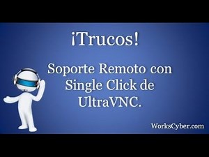 Configurar UltraVNC para dar soporte remoto (Single Click)