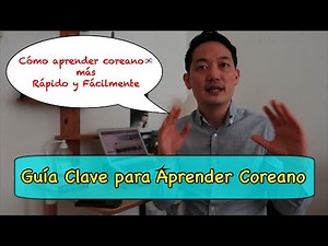 Guía y Orientación para Aprender Coreano 🇰🇷[#58.] - Lo primero que debes saber