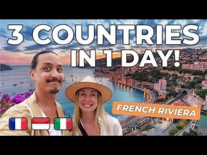 3 Countries in 1 Day! South of France, Monaco & Italy | French Riviera Itinerary