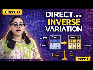 Direct and Inverse Variation Full Chapter | Step-by-Step Explanation