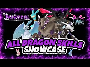 PALWORLD - All Dragon Active Skills Showcase