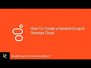 How-To: Create a General Group in Genesys Cloud