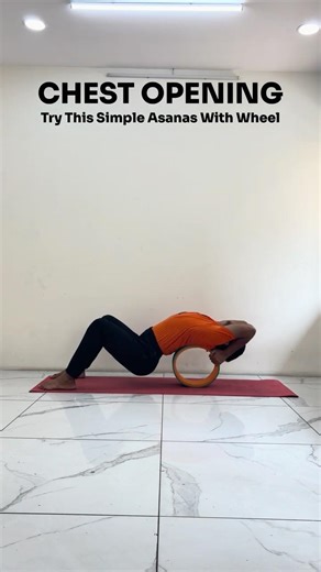Three Chest opening asanas with wheel