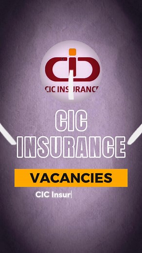 CIC Insurance Jobs in Nairobi: 12 Vacancies Available