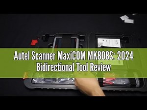 Autel Scanner MaxiCOM MK808S: 2024 Bidirectional Tool Review