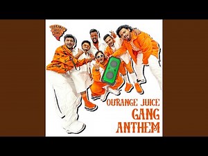 Ourange Juice Anthem