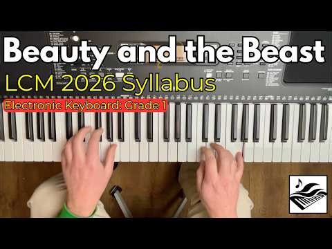 Beauty and the Beast - LCM Electronic Keyboard Grade 1 (2026 Syllabus)