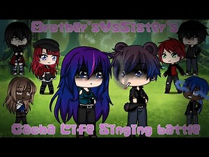 BrothersVsSisters|Gacha Life singing battle