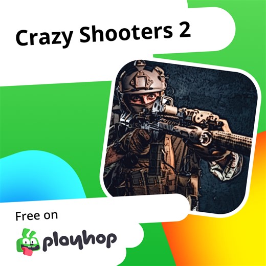 Crazy Shooters 2: Play Online For Free On Playhop
