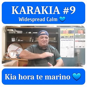 Karakia #9 Widespread Calm Kia hora te marino 💙 Kia hora te marino 💙💙💙 Kia whakapapa pounamu te moana, kia tere te kārohirohi i mua i töu huarahi ☉☉☉ Kia piki te kaha te wehi te wana me te māramatanga, mo ake mo ake mo ake tonu rā ... Tihei Mauri Ora! 💙💙💙💙💙💙💙💙💙💙💙💙 📊 bit.ly/Free-iiBooks 📊 bit.ly/Free-iiBooks ℹ Free! iiBook Downloads Incl. translations & tutorials One New Karakia Every Week | Let’s Learn Māori