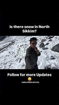 Is There Snow in North Sikkim? ❄️ Weather Update from Zero Point | Explore Sikkim with Avin
