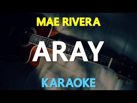 ARAY - Mae Rivera (KARAOKE Version)