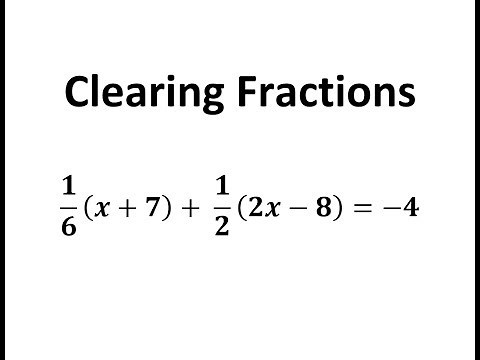 Solving Equations by Clearing Fractions