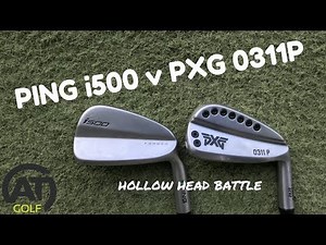 PING i500 v PXG 0311P IRONS
