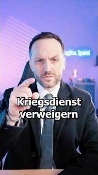 So verweigerst du den Kriegsdienst 💡