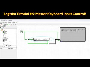 Logisim Tutorial Part 6: Integrating Keyboards for Input Control
