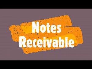 Notes Receivable | Definition and Measurement