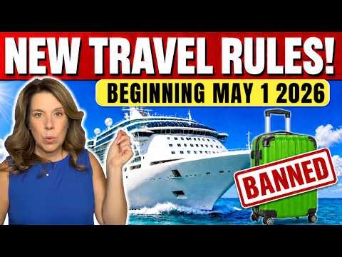 CRUISE TRAVEL ALERT: 9 New Rules, Changes & Bans Beginning May 2026