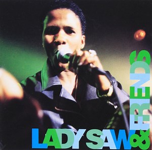 Lady Saw - Lady Saw & Friends
