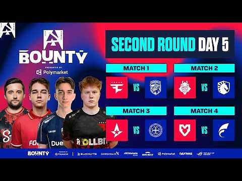 BLAST Bounty S2, Round 2, Day 5 - FaZe vs DENDELE, G2 vs Liquid, Astralis vs HOTU, MOUZ vs FOKUS