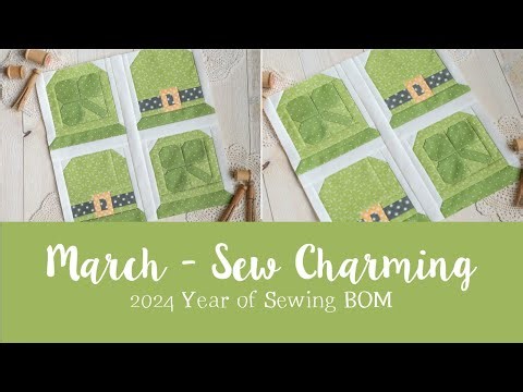 Sew Charming Tutorial - 2024 Year of Sewing BOM