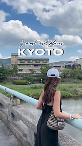 Top 9 Must-Visit Places in Kyoto, Japan