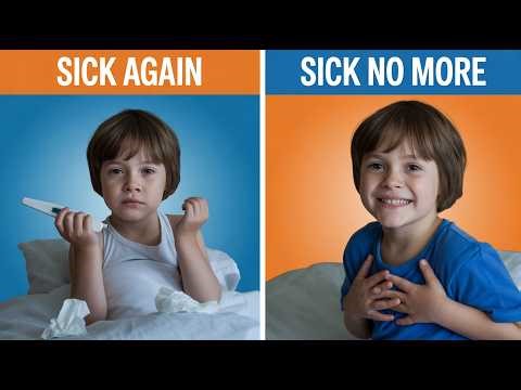 7 of the MOST Effective Ways to STOP Your Kid Getting Sick All The Time!