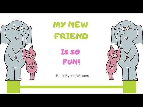 My New Friend Is So Fun! Book Read Aloud For Kids