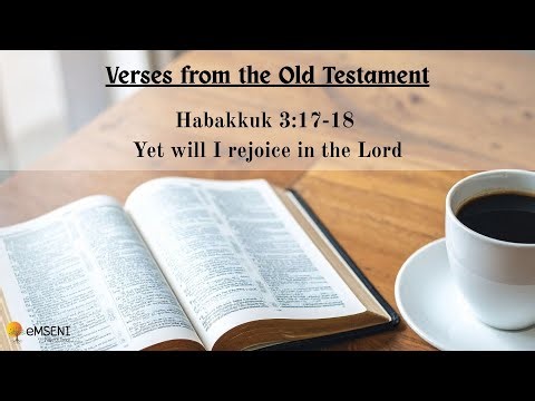 'Old Testament Gems' - #3 Yet will I rejoice in the Lord