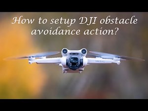 How to setup DJI obstacle avoidance action