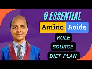 9 Essential Amino Acids | Use & Sources | Diet Plan