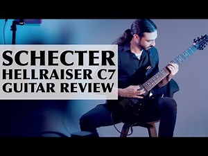 Schecter Hellraiser C7 Guitar Gear Review and Demo