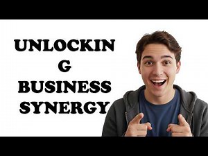 What Is Synergy In Business?