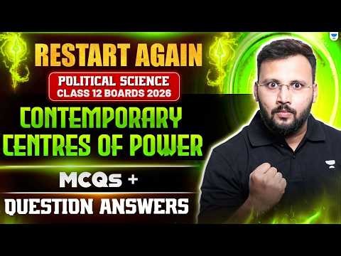 Class 12 Political Science | Contemporary Centres of Power Important Questions + MCQs | Boards 2026