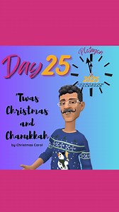 Plotagon 2025 Countdown Calendar Day 25: "'Twas Christmas and Chanukkah" by Christmas Carol! Check back every day in December for an all-new Plot created by community members as we count down to 2025! | Plotagon | Facebook