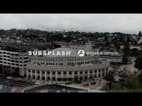 Angelus Temple | A Subsplash Spotlight
