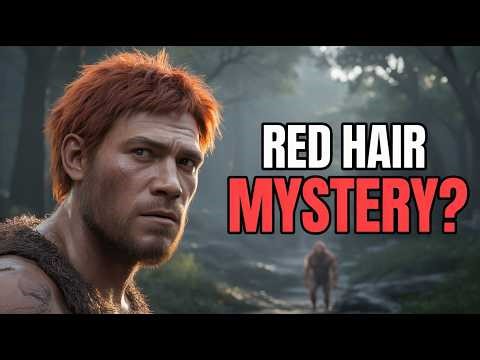 The Red Hair Mystery: An Ancient Genetic Gift from the Neanderthals? | History for Sleep