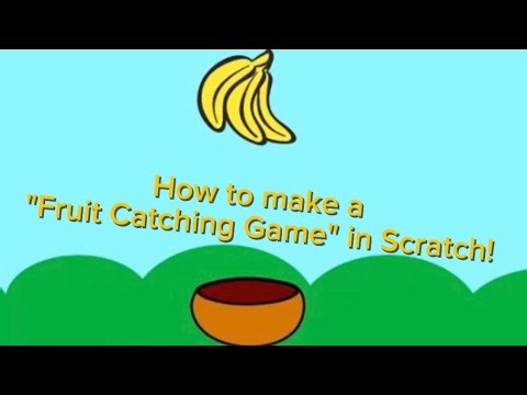 How to make a "Fruit Catching Game" in Scratch!